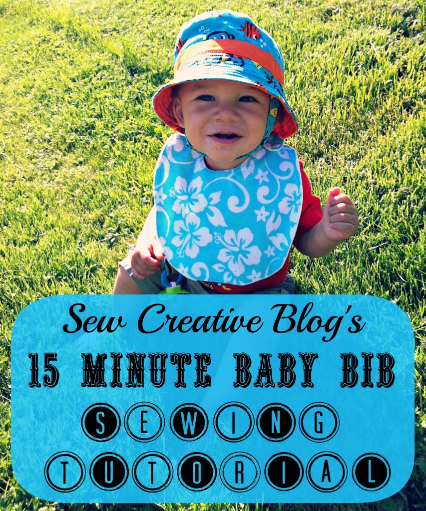 Sew Creative's 15 Minute Baby Bib Sewing Tutorial 1