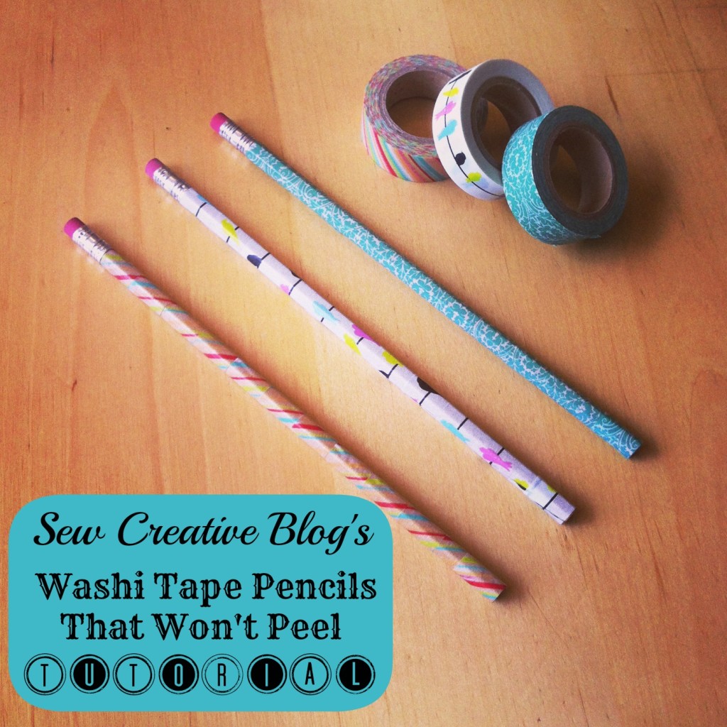 Mod Podge Washi Tape Pencil Tutorial that won't peel