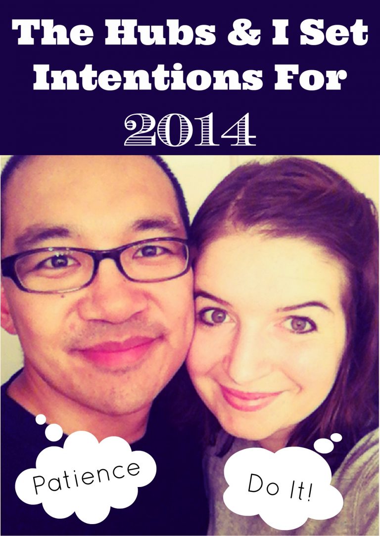 The Hubs and I Set Our Intentions for 2014