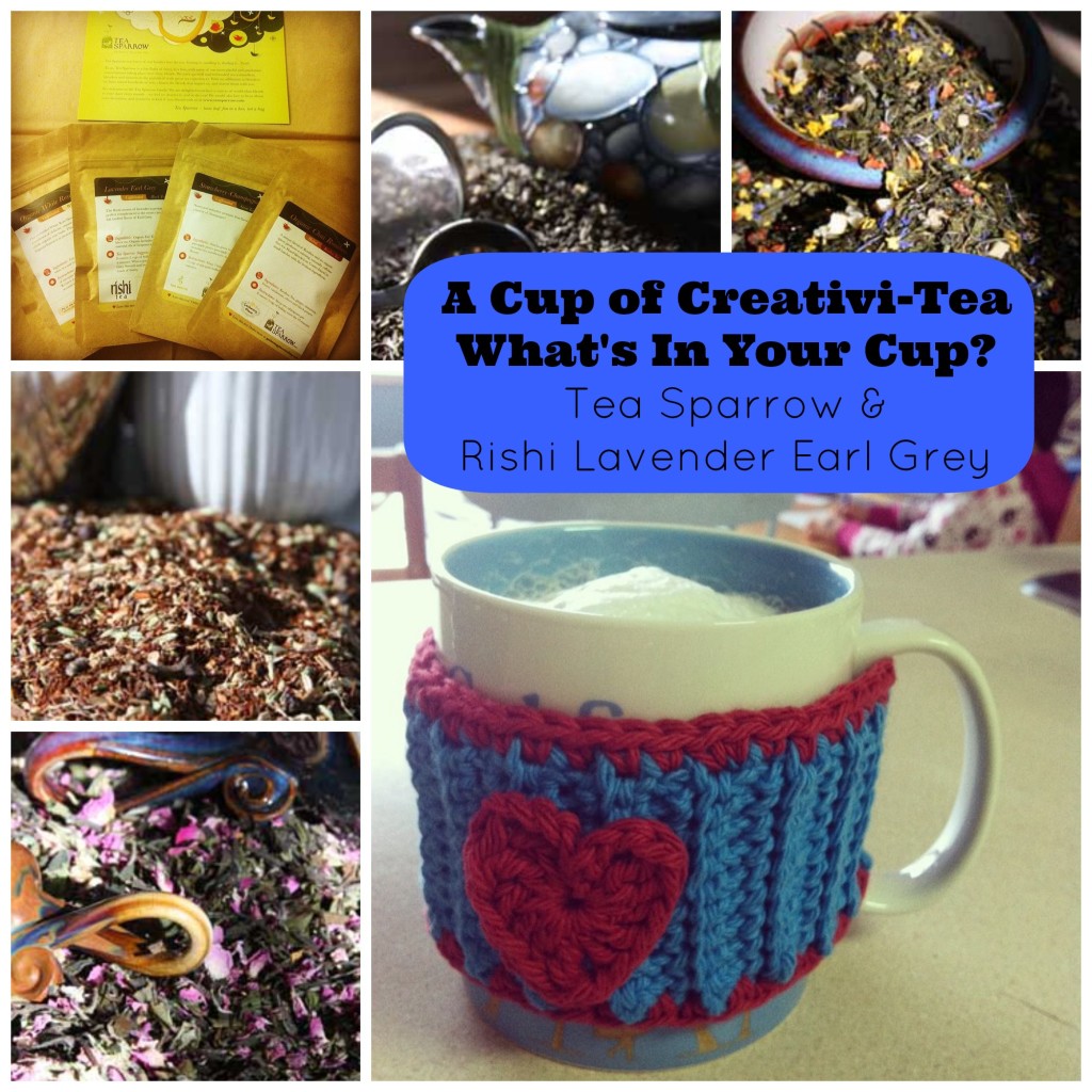 A Cup of Creativi-Tea with Tea Sparrow and Rishi Lavender Earl Grey Tea.jpg