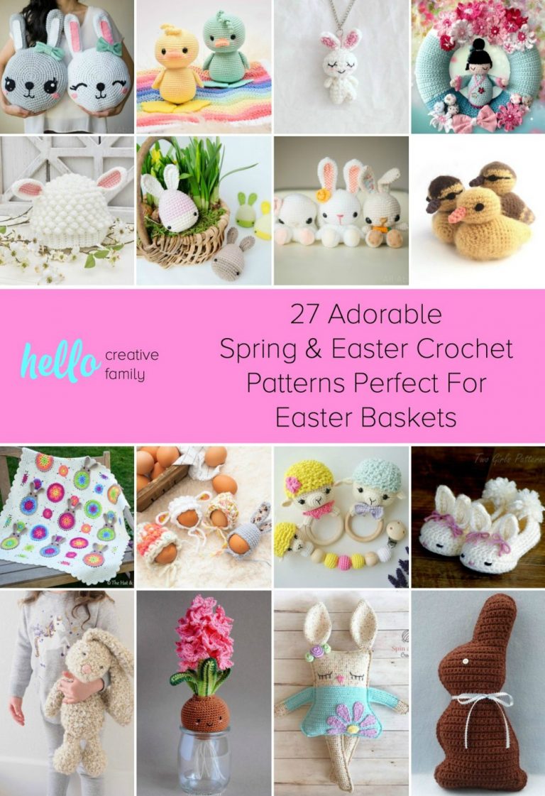 27 Adorable Spring and Easter Crochet Patterns Perfect For Easter Baskets