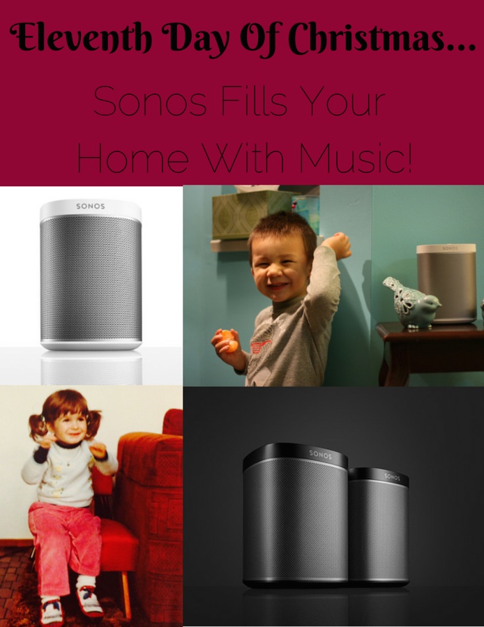 Eleventh Day of Christmas- Sonos Fills Your  Home With Music!