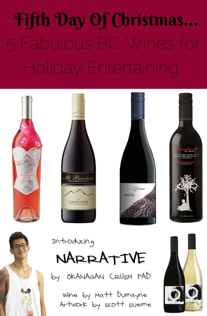 Sew Creative counts down the days to Christmas with gift ideas for creative people. Fifth Day of Christmas- 5 Fabulous BC Wines for Holiday Entertaining