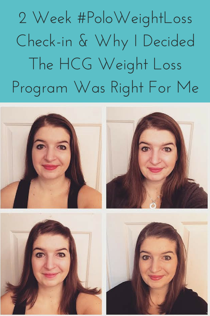 2 Week #PoloWeightLoss Check-in and Why I decided the HCG Program Was The Right Fit for Me