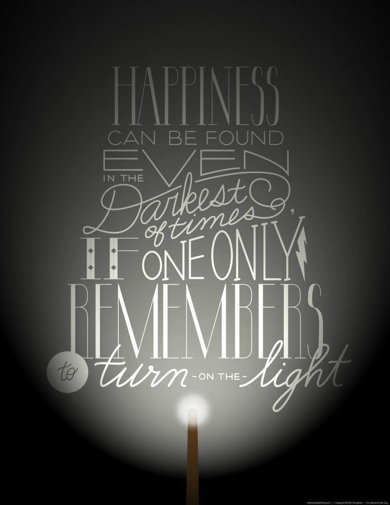 Free Harry Potter Printable from Hello Creative Family. Happiness Can Be Found Even In The Darkest of Times If One Only Remembers To Turn On The Light