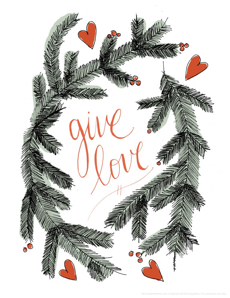 Give Love – Free Holiday Printable From Wild Daughters