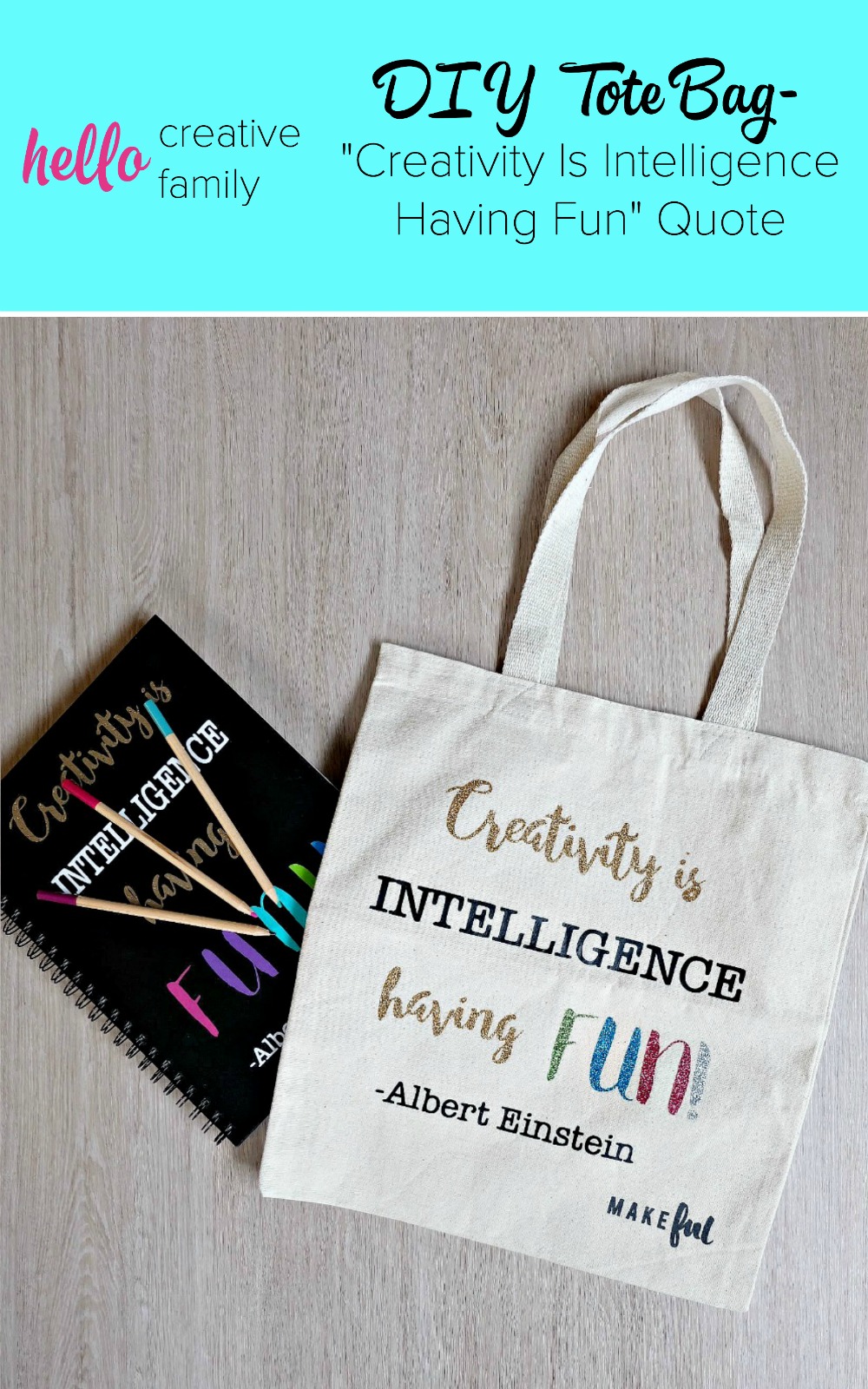 The perfect handmade gift idea for any creative person! This "Creativity is intelligence having fun" quote from Albert Einstein is cut using the Cricut Explore. Such a fun DIY Tote Bag and a fun cricut explore project. 