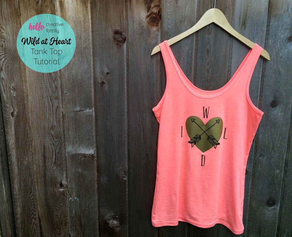 It's so much fun and easy making custom tshirts and tank tops on the Cricut Explore. This DIY Wild at Heart tank top is perfect for a summer day! Cut photo and step by step instructions included in this great tutorial.