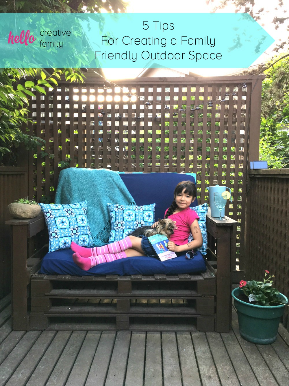 Want to create an outdoor space the entire family will love? Check out these 5 tips for creating a family friendly outdoor space from Hello Creative Family.
