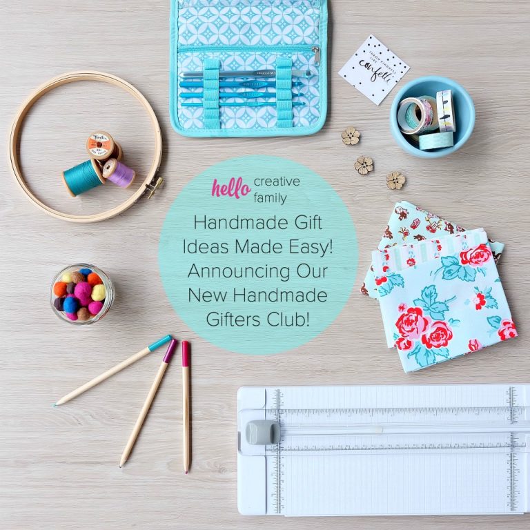 Handmade Gift Ideas Made Easy! Announcing our new Handmade Gifters Club! Sign up! It’s Free!