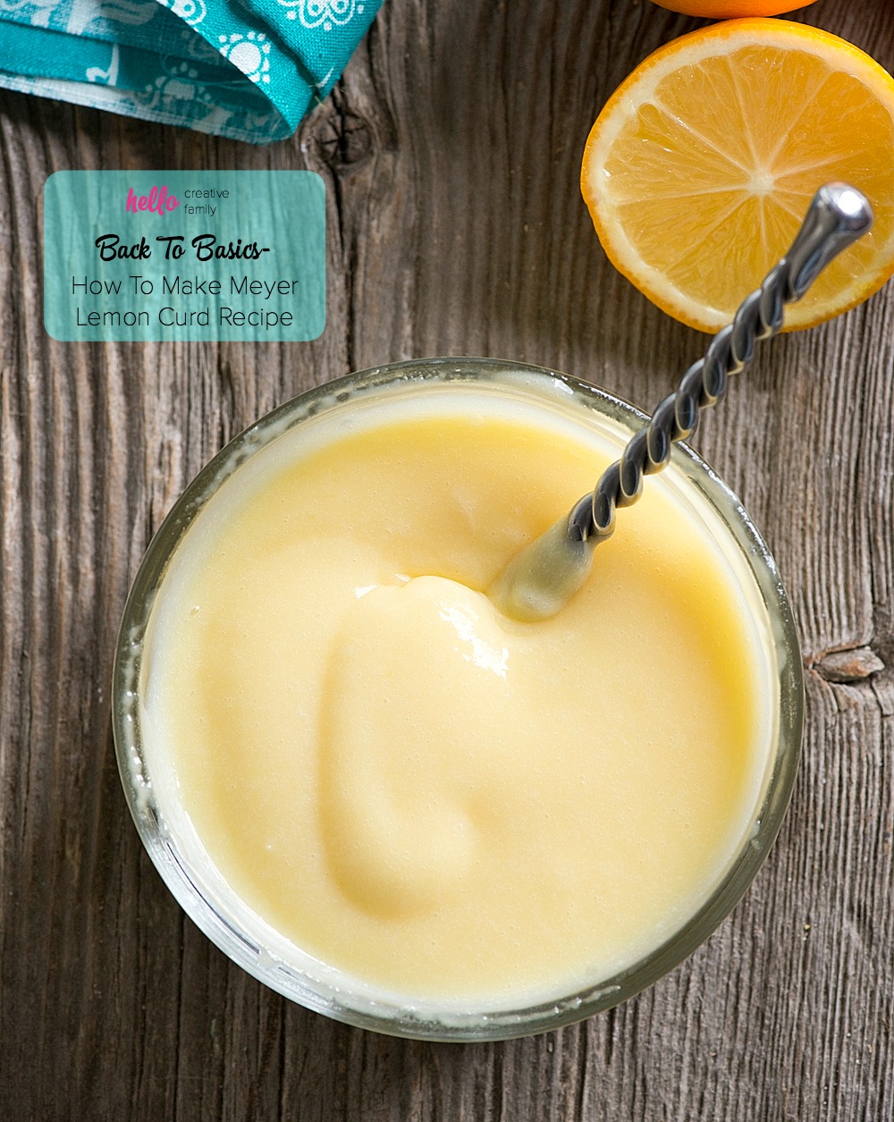 Homemade lemon curd is a delicious topping for scones, biscuits and cakes. Do you know that it's easy to make? In Hello Creative Family's newest Back To Basics article they share the simple steps for how to make meyer lemon curd recipe!