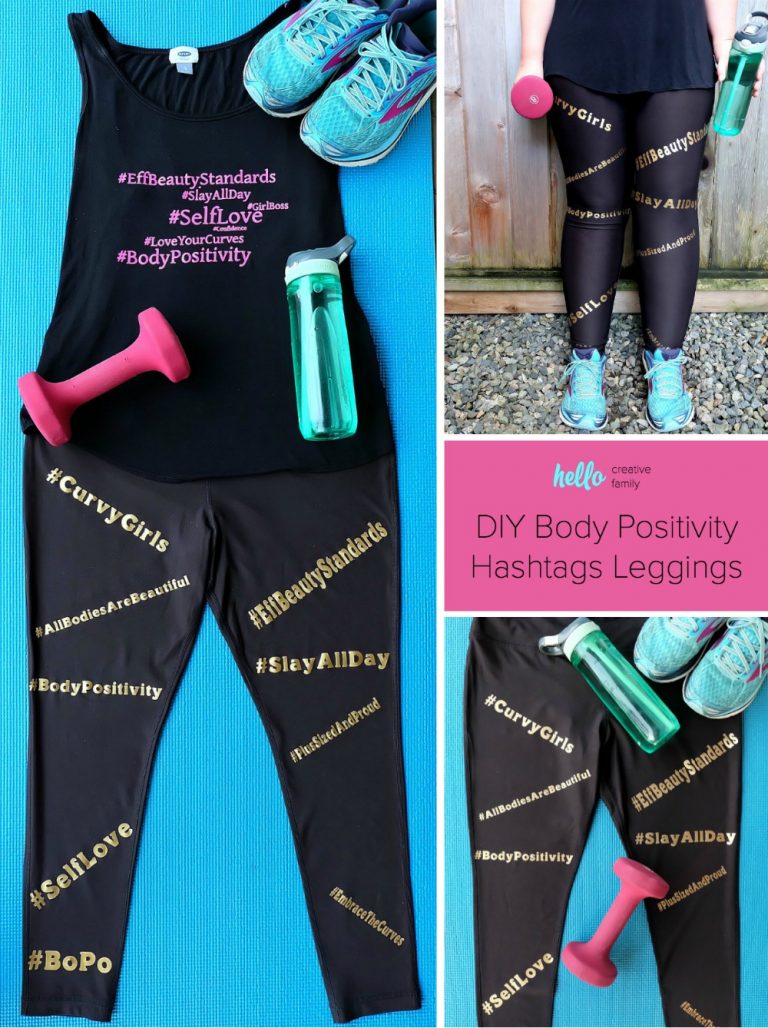 DIY Body Positivity Hashtags Leggings Made With The Cricut