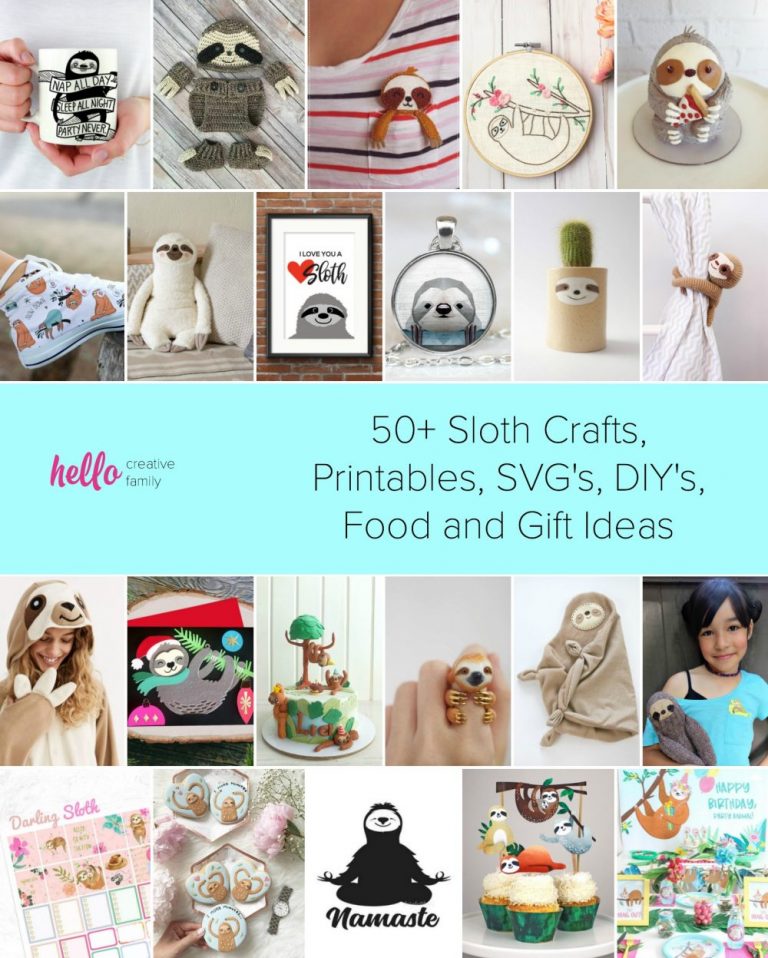 50+ Sloth Crafts, Printables, SVG’s, DIY’s, Food and Gift Ideas