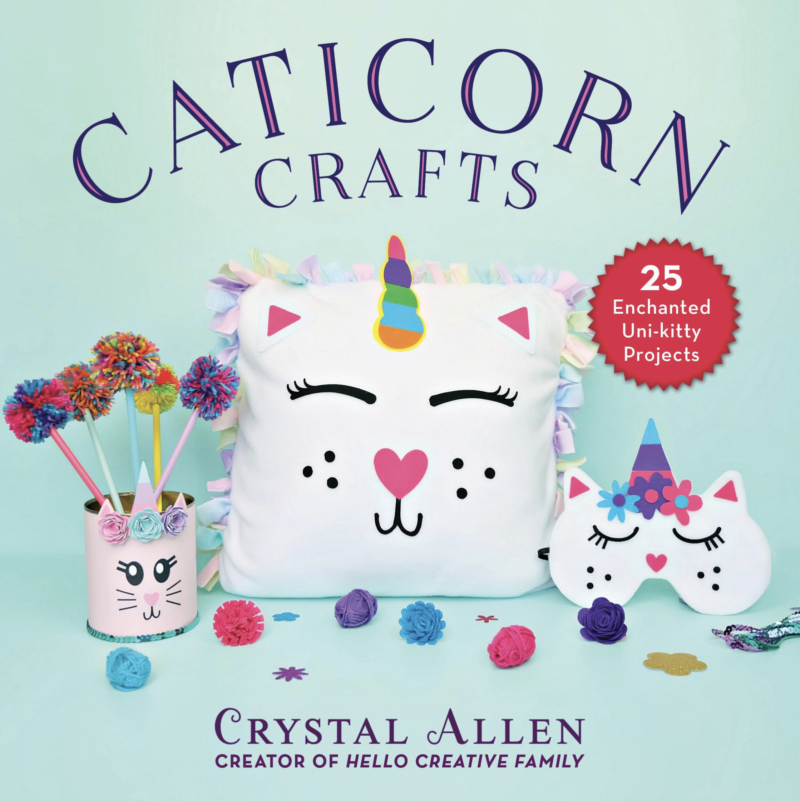 Caticorn Crafts: 25 Enchanted Uni-Kitty Projects by Crystal Allen from Hello Creative Family