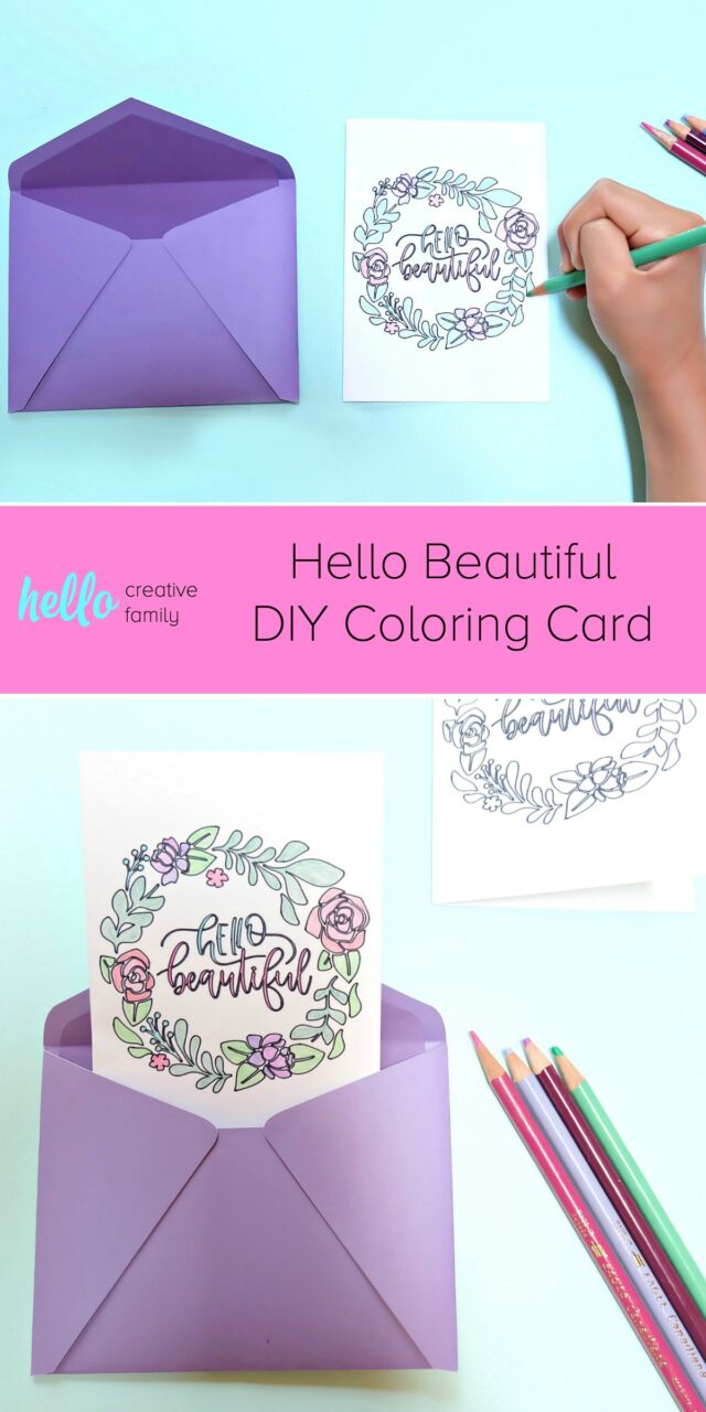 Use the draw function on your Cricut to create this gorgeous "Hello Beautiful" DIY Coloring Card! Includes step by step instructions and a link to the cut file! The perfect "just because" or "thinking of you" card for friends! #Cricut #CricutMade #Card #DIY #Craft