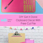 Set your goals for the New Year and then get them done with our DIY Clipboard Decal! Give your planning clipboard a bit of bling with a colorful cover and a "Get It Done" quote. Find the free SVG cut file and step by step tutorial for this easy 5 minute project! #Planning #Goals #Cricut #CricutCreated #SVG #CutFile #Silhouette