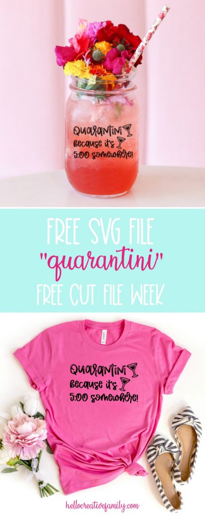 It's 5:00 somewhere! Download this fun and playful quarantine cut file to decorate shirts, wine glasses, martini glasses, mason jars and other blanks using your Cricut or Silhouette. This free svg file reads "Quarantini Because It's 5:00 Somewhere!"  #CricutCreated #FreeSVG #FreeCutFile #Silhouette #CricutCrafts #QuarantineCrafts #Handmade 