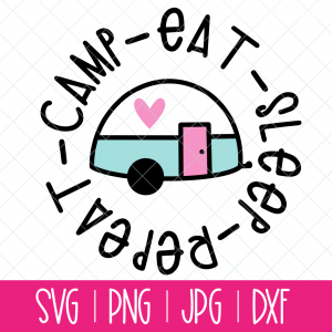 Use this adorable Camp Eat Sleep Repeat svg with a vintage trailer to make shirts, camping mugs, camper decor, tote bags and other fun camping themed DIYs!  Files included in this instant download include SVG, PNG DXF and JPG. Can be cut on a Cricut Maker, Cricut Explore, Cricut Joy, Silhouette Cameo, or other machines that use these types of files. #Cutfiles #Camping #SVG #Trailer
