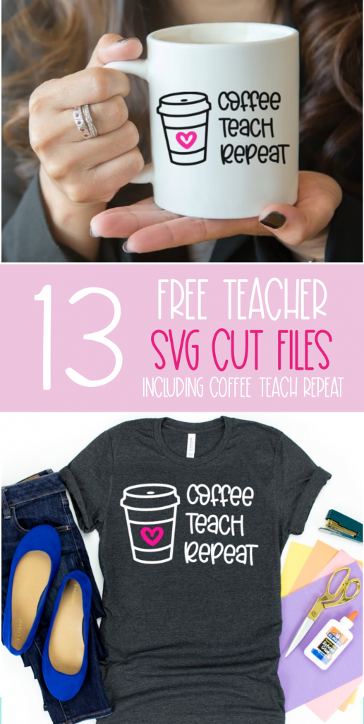 Download 13 free teacher cut files including a Coffee Teach Repeat SVG File! Cut these designs with your Cricut or Silhouette for handmade teacher appreciation gifts, teacher Christmas gifts and end of the school year gifts! #Teacher #TeacherAppreciation #Cricut #CricutMade #CricutCreated #Silhouette #TeacherGift