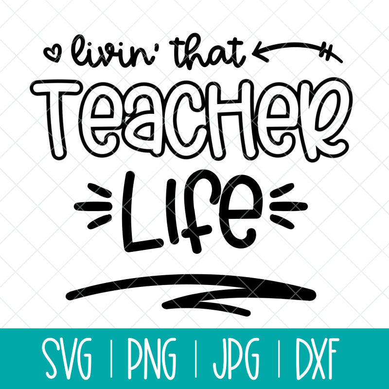 funny teacher,Png,Dxf Teacher Svg Teacher Life svg teacher shirt svg Teacher Mode Svg Cut files Cricut Teach Svg Gift for Teacher Svg