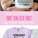 Feeling stressed, blessed and coffee obsessed? Grab this free SVG along with 13 other coffee themed SVG files! Use these cut files to make handmade gifts for coffee lovers including mugs, shirts, tote bags and more using your Cricut or Silhouette! #Coffee #CoffeeLover #SVG #CutFile #FreeSVG #Cricut #Silhouette #CricutCreated