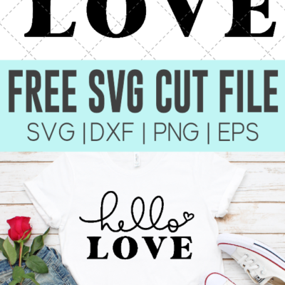 Hello Love SVG File From The Girl Creative