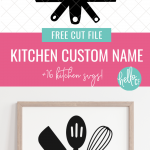 Make crafts for the kitchen! We're sharing 16 free kitchen cut files including a custom name svg for making a family name signs! Make adorable handmade gifts using your Cricut or Silhouette including signs, aprons, mugs, mixing bowls and more!