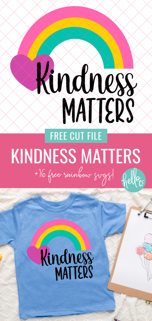 Use this free Kindness Matters SVG to make a DIY Anti Bullying Day shirt with your Cricut or Silhouette, or to spread love and kindness to those around you any day of the year! Includes links to 16 bright and colorful free Rainbow Cut Files for crafting fun! #Rainbow #RainbowCrafts #Cricut #Silhouette #CricutMaker #CricutExplore #Crafting #Kindness #KindnessMatters #Antibullying