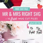 Create adorable DIY gifts for weddings, anniversaries and bridal showers using this free Mr Right and Mrs Always Right SVG file. Adorable for DIY mugs, t-shirts, throw pillows and more! Includes links to 12 free mug cut files that you can cut using your Cricut Maker, Cricut Explore Air, Cricut Joy or other electronic cutting machine!