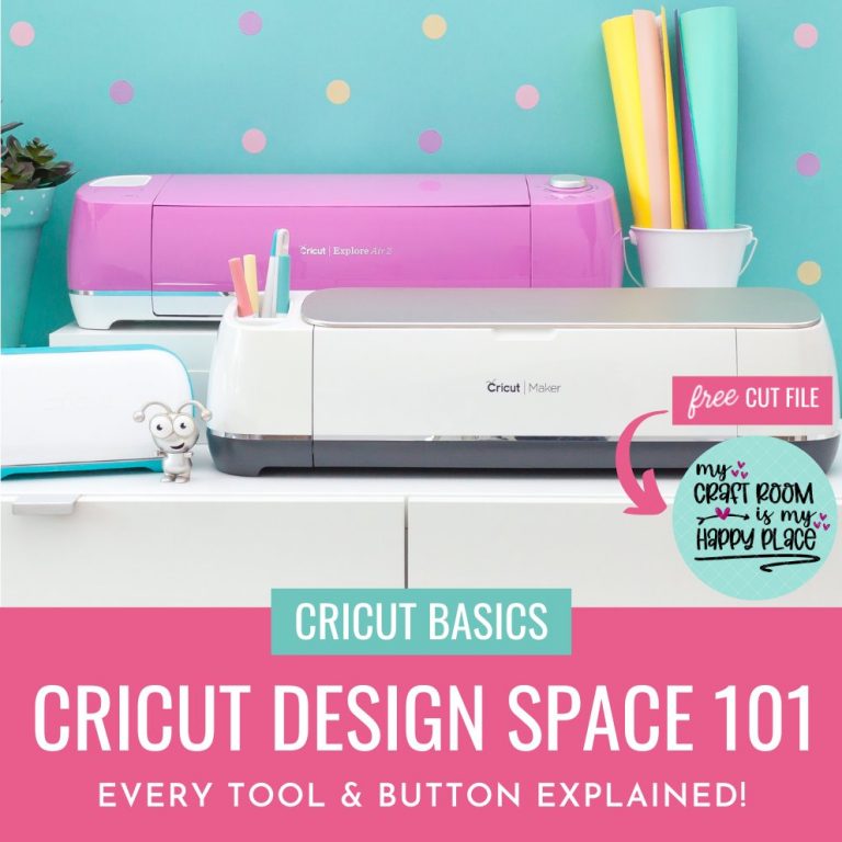 Cricut Design Space 101- Everything You Need To Know To Be A Pro + Free SVG