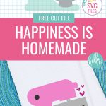 Spread a bit of happiness with our free Happiness Is Homemade SVG File. This kitchen themed cut file is perfect for making handmade gifts including DIY dish towels, mugs, shirts and more using your Cricut or other electronic cutting machine!