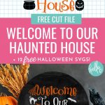 Who's ready for some Halloween Crafting Fun? Download 12 Free Halloween Cut Files including a Haunted House Halloween Welcome Sign SVG! So many fun cut files to help celebrate everyone's favorite spooky season! Make awesome DIY Halloween projects using your Cricut or other electronic cutting machine!
