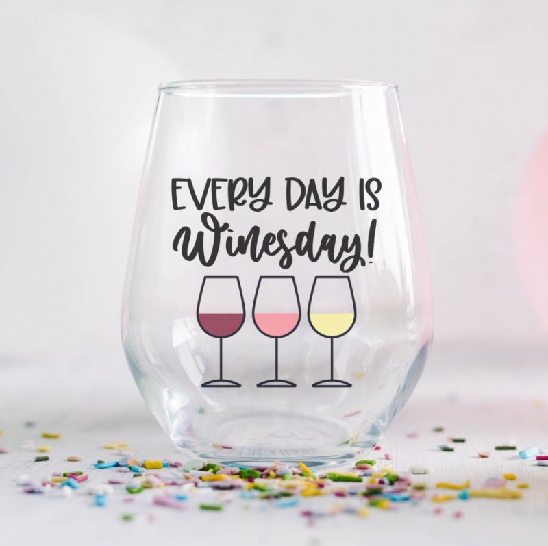 Every Day Is Winesday Wine Glass