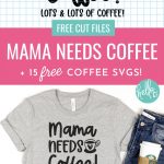 Do you, your friends or family members love coffee? If so, we've got 15 free Coffee Cut files that you are going to love including a Mama Needs Coffee SVG! Make DIY gifts for coffee lovers including DIY coffee mugs, shirts, tea towels, stickers and more using your Cricut or other electronic cutting machine!
