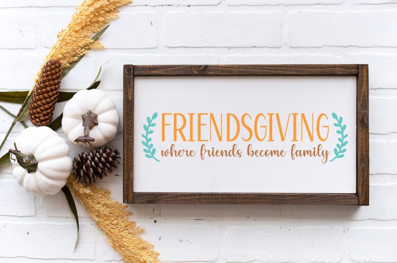 DIY Friendsgiving sign made with the Cricut. 