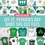 St. Patrick&rsquo;s Day is just around the corner, and if you&rsquo;re looking for new ideas, you&rsquo;ve come to the right place! Check out this list of 50+ easy DIY St. Patrick&rsquo;s Day shirt ideas. We're sharing a ton of St. Patrick's Day SVG files to help make your family pinch proof using your Cricut or Silhouette cutting machines! We've got St Patrick's Day Shirt Ideas for teachers, kids, families, moms, dads and so much more!