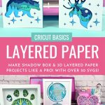 Creating layered paper projects and shadow boxes out of cardstock with your Cricut is one of the most popular Cricut projects! We're sharing a ton of tips, tricks and ideas so that you'll be making 3d layered paper art with your Cricut like a pro! Includes over 50 layered paper project SVGs!