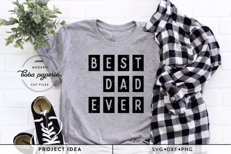Best Dad Ever SVG From Boba Paperie