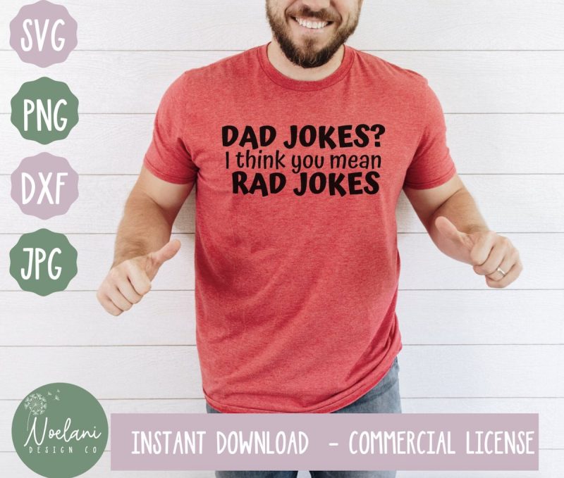 Dad Jokes I Think You Mean Rad Jokes SVG From Noelani Design Co
