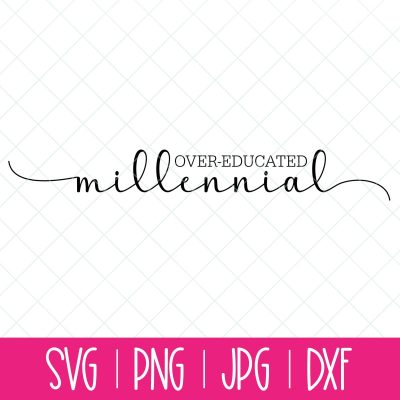 Over-Educated Millennial SVG