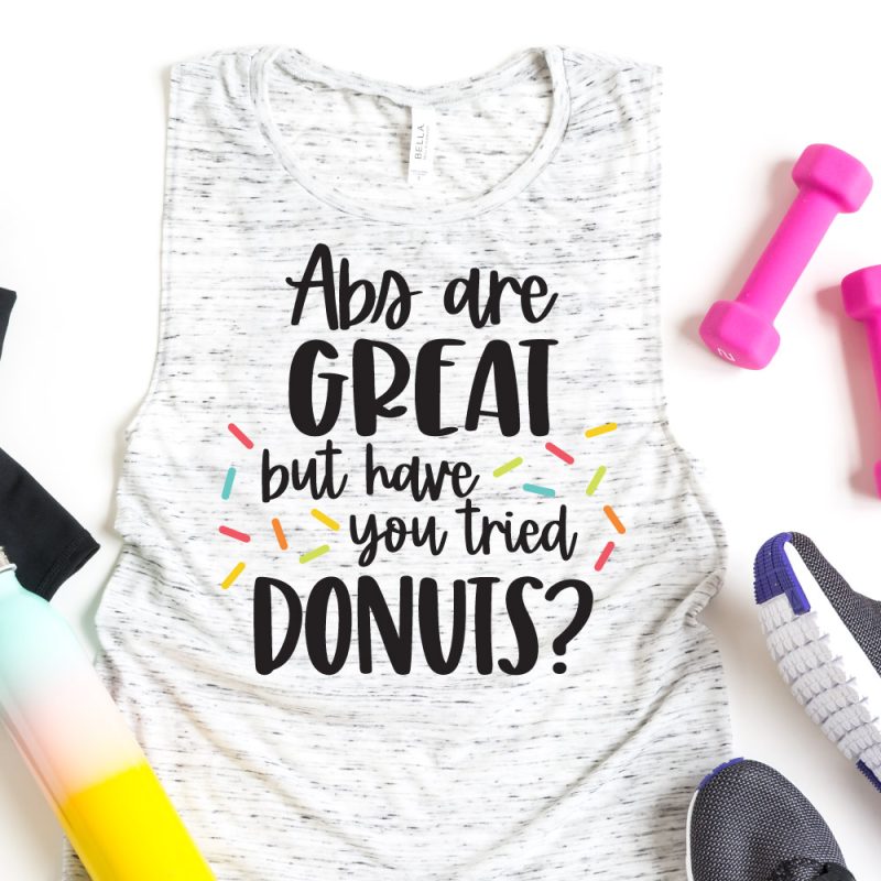 Abs are great but have you tried donuts? SVG From That's What Che Said