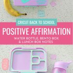 Making customized back to school gear is easy with Cricut! We are filling classrooms full of positive energy with these DIY positive affirmation water bottle, bento box and lunch box notes! Grab the Cricut cut file canvas along with step by step instructions to make your own!