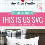 Create beautiful DIY decor for your family home with these 14 free Family SVG files! Use these cut files to make crafts and handmade gifts with your Cricut cutting machine. Includes This Is Us SVG.