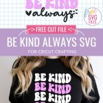 Spread kindness all year long (and on World Kindness Day) with this Free Be Kind SVG. This design has a fun retro 70's vibe and is perfect for making shirts, hoodies, stickers, mugs and so much more with your Cricut Maker, Cricut Explore, Cricut Joy or other electronic cutting machine! Includes links to more kindness SVG files and kindness crafts from fellow craft bloggers and designers.