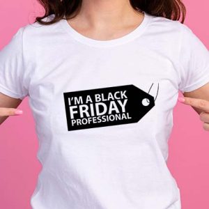 I'm A Black Friday Professional SVG From Try it - Like it - Create it