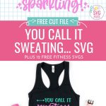 Get ready to sweat! We're sharing 12 free fitness SVG files to help you get in style for hitting the gym. These SVGs will make you smile, so get out your Cricut Maker, Cricut Explore, Cricut Joy or other electronic cutting machine and get ready to craft shirts, tank tops, water bottles and more! Includes You Call It Sweating, I Call It Sparkling SVG.