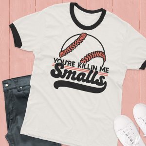 You're Killin Me Smalls SVG From Persia Lou