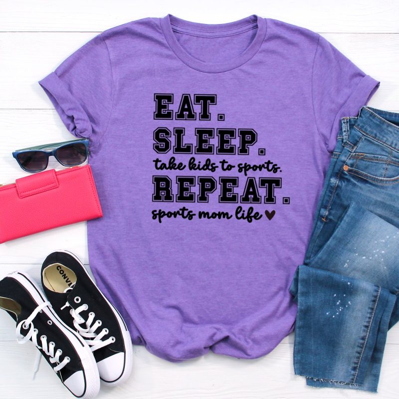 Eat Sleep Take Kids To Sports Repeat Sports Mom Live Shirt from Hello Creative Family