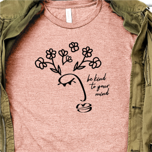 Be Kind to Your Mind SVG From Crafting in the Rain