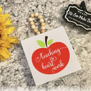 Teaching is Heart Work SVG from We Can Make That!